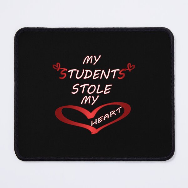 Item preview, My Students Stole My Heart : Funny quotes, valentine's day designed and sold by EasilyShop.