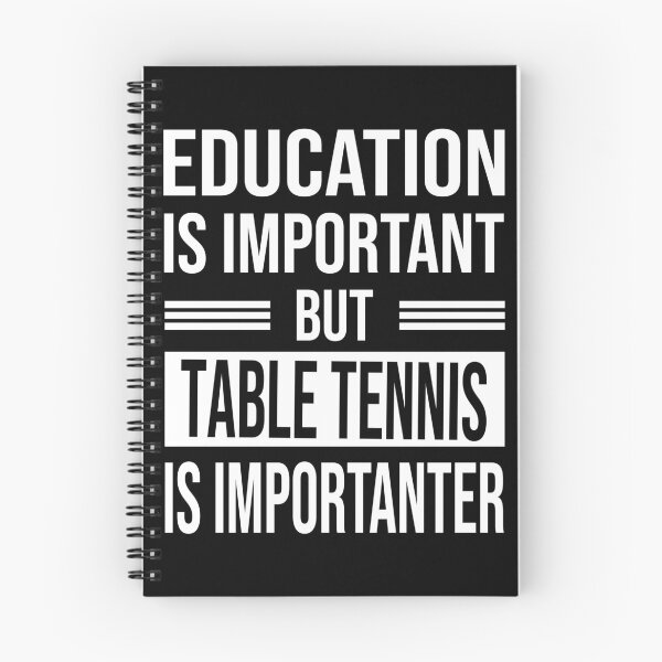 Item preview, Education Is Important But TABLE TENNIS Is Importanter - Funny TABLE TENNIS designed and sold by YukiShop.