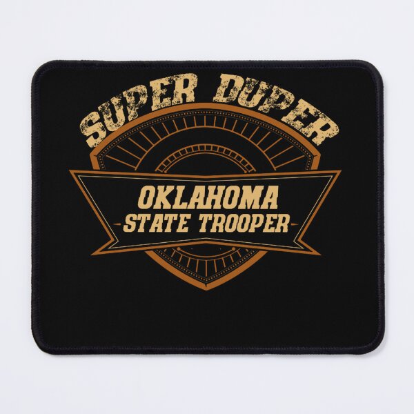 Item preview, Oklahoma State Trooper Super Duper Trooper Police Gift designed and sold by Lexalloyce.