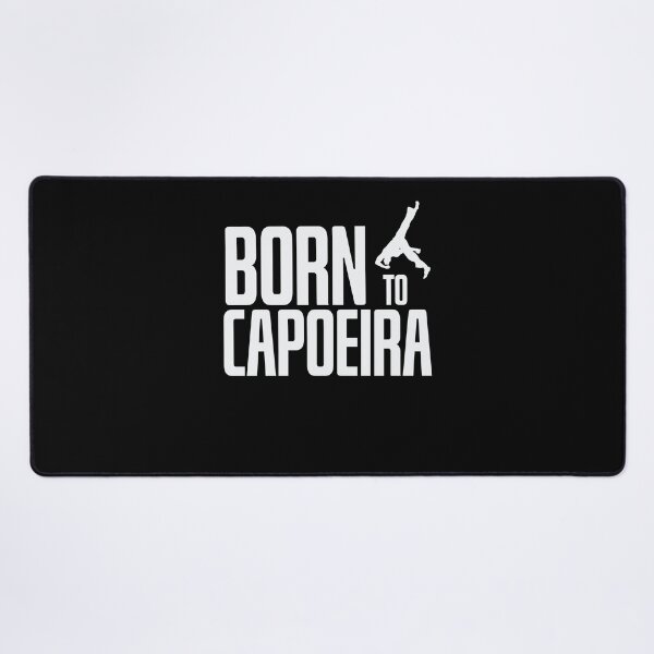 Born to Capoeira danse de combat acrobatique Tapis de souris XXL