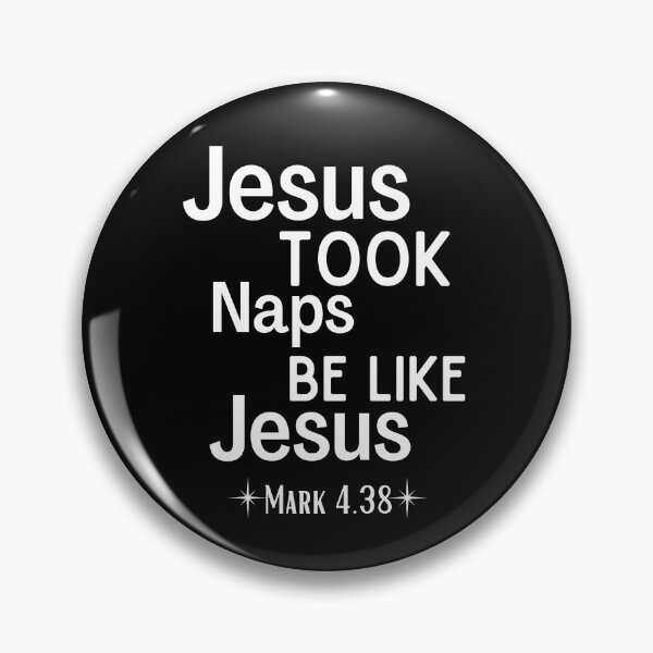 Item preview, Jesus Took Naps - Be Like Jesus Mark 4:38 Funny designed and sold by Dip-Art.