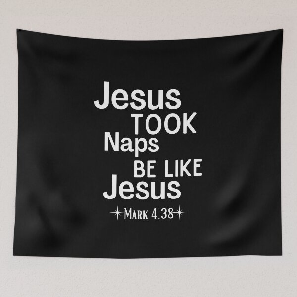 Item preview, Jesus Took Naps - Be Like Jesus Mark 4:38 Funny designed and sold by Dip-Art.