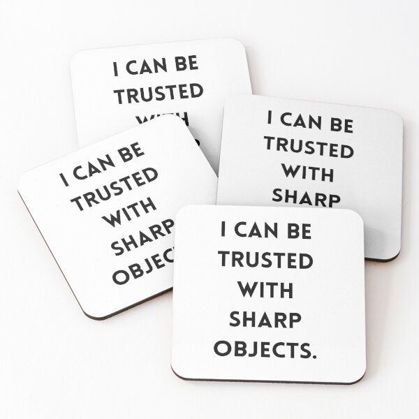 Item preview, I Can Be Trusted With Sharp Objects designed and sold by Snorg  Tees ⭐⭐⭐⭐⭐.