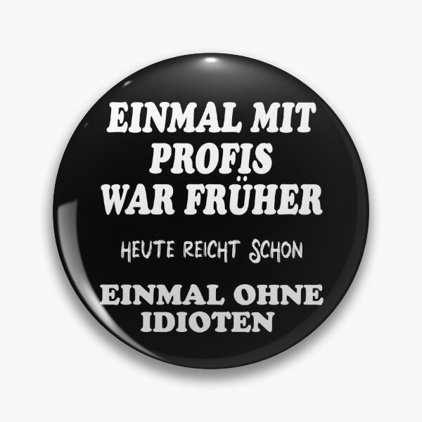 Item preview, ONCE WITH PROFIS used to be .... Gentlemen with funny sayings designed and sold by Momentfaenger.