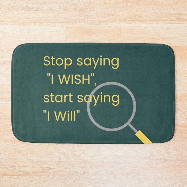 Item preview, Stop saying "I WISH" start saying "I Will"  designed and sold by pixxahome.