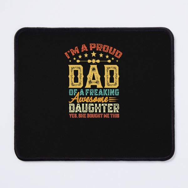 Item preview, I'm A Proud Dad of A Awesome Daughter Father's Day Funny Dad Saying Father designed and sold by Md. Manjur Ahamed.