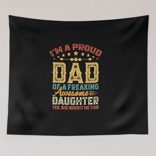 Item preview, I'm A Proud Dad of A Awesome Daughter Father's Day Funny Dad Saying Father designed and sold by Md. Manjur Ahamed.