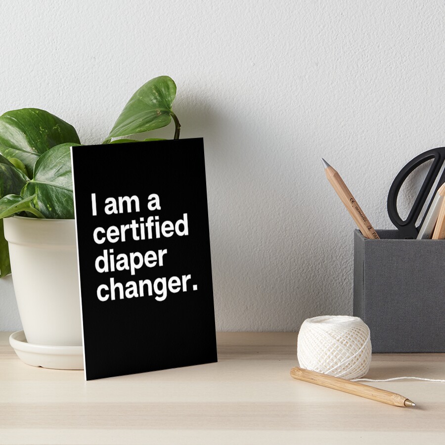 "Funny Dad Shirts I Am A Certified Diaper Changer White Funny