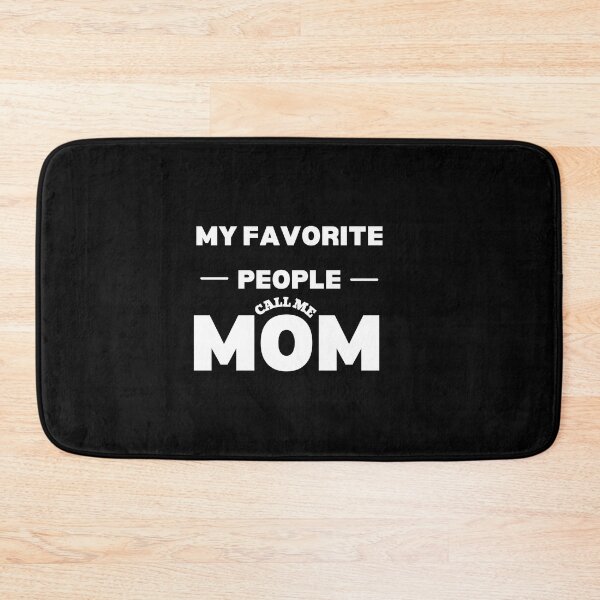Item preview, My Favorite People Call Me Mom, mothers day, best mom,  designed and sold by oufa.