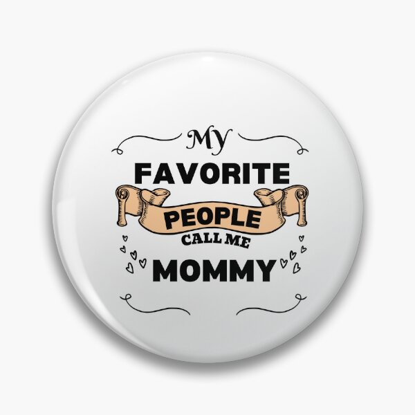 Item preview, My Favorite People Call Me Mom, mothers day, best mom,  designed and sold by oufa.