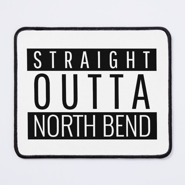 Item preview, Straight Outta North Bend Oregon North Bend OR designed and sold by Teelogic.