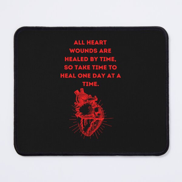 Item preview, All Heart Wounds Are Healed By Time - Heartbroken designed and sold by WowAllinOne.