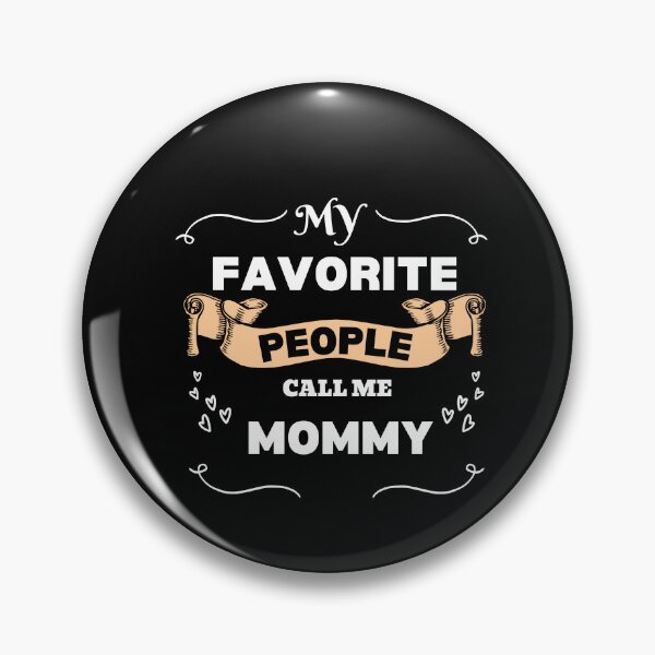 Item preview, My Favorite People Call Me Mom, mothers day, best mom,  designed and sold by oufa.