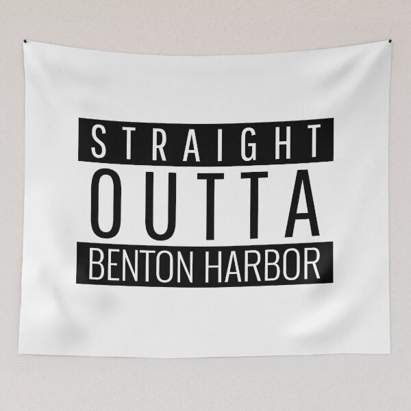 Item preview, Straight Outta Benton Harbor Michigan Benton Harbor MI designed and sold by Teelogic.