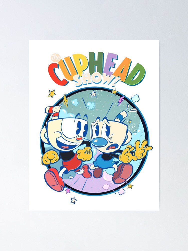 The Cuphead Show Poster For Sale By Dcfunmeme Redbubble