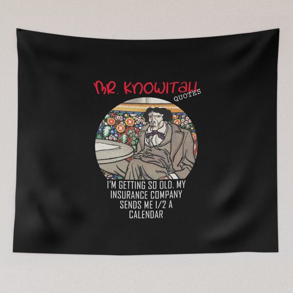 Item preview, funny quotes - funny saying - mr. knowitall funny quotes designed and sold by mmammammira.