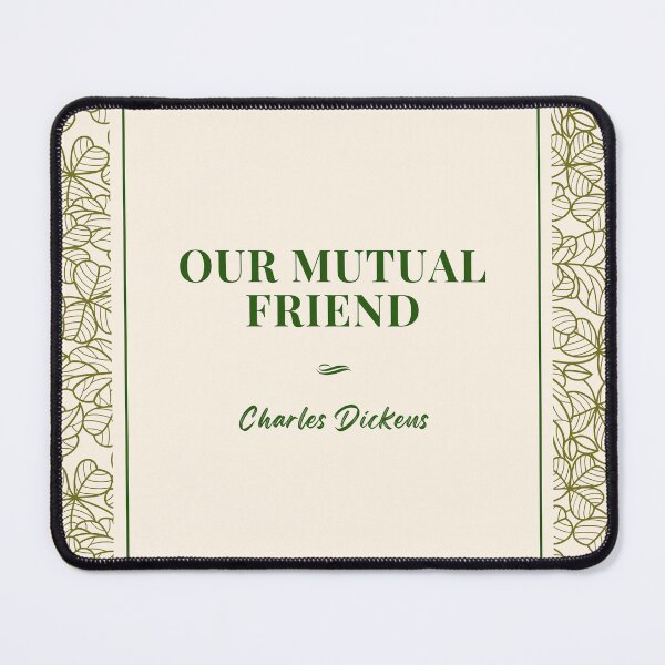 Item preview, Our Mutual Friend - Charles Dickens  designed and sold by Suyogsonar25.