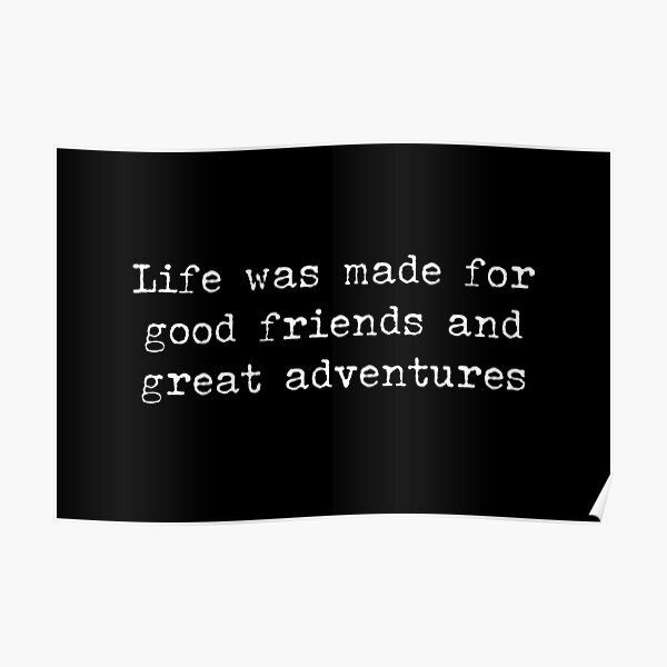 travel-adventure-quotes-with-friends-poster-for-sale-by-pictandra