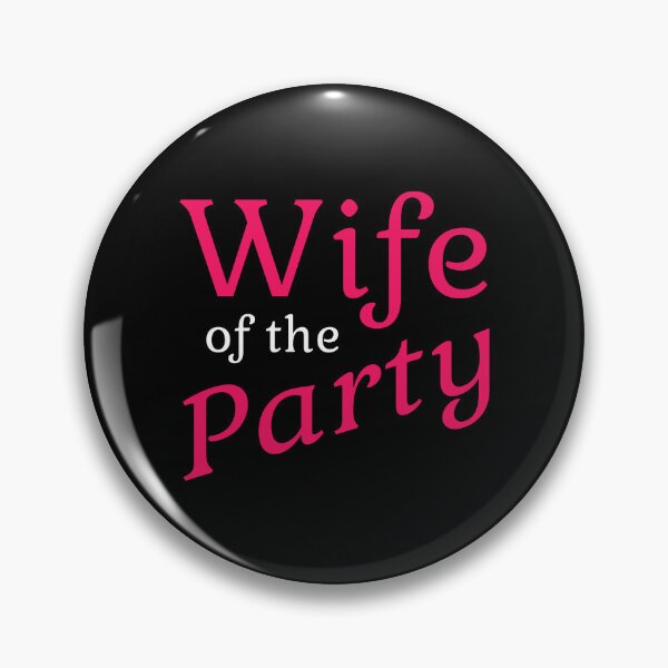Item preview, Wife Of The Party Wedding Quote Bachelorette Party Quote  designed and sold by sillyquestions.