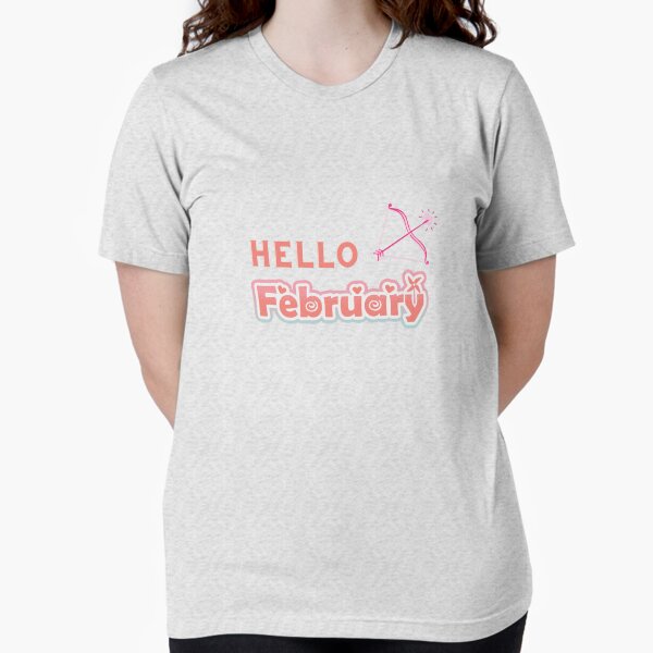 Hello February Tri-blend T-Shirt