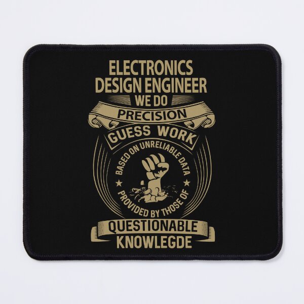 Item preview, Electronics Design Engineer T Shirt - We Do Precision Job Gift Item Tee designed and sold by smueller39.