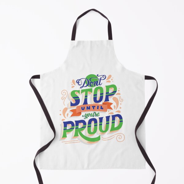 Item preview, Don't Stop until you're Proud designed and sold by 7-Studio.