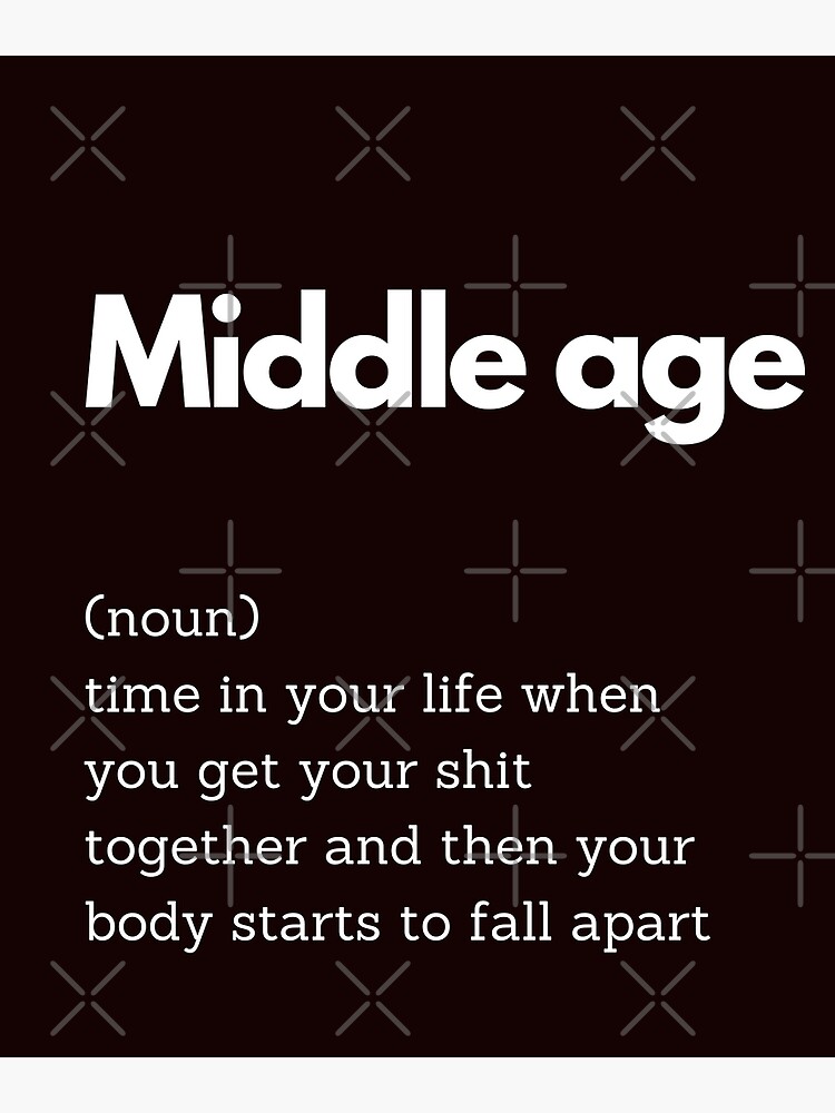 middle-age-dictionary-definition-design-poster-for-sale-by-dbecky