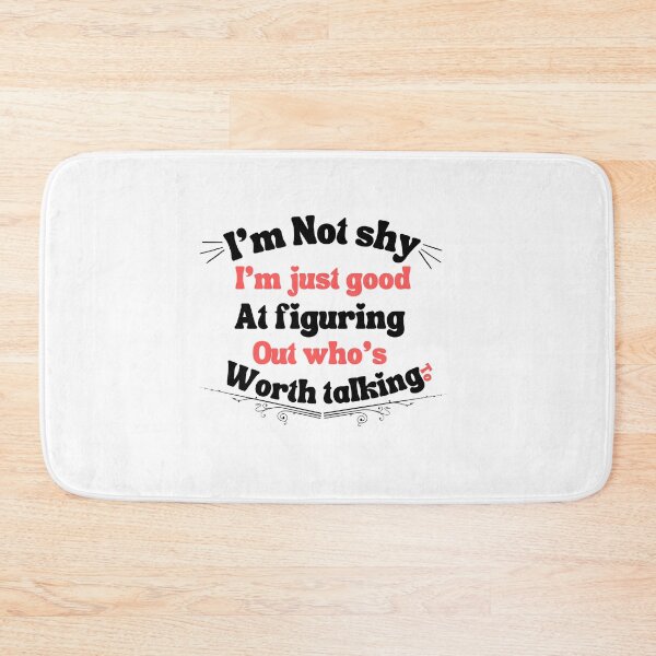 Item preview,  i'm not shy; im just good at figuring out who’s worth talking to,for shy people designed and sold by behappysiempre.