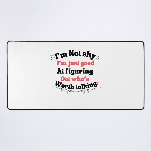 Item preview,  i'm not shy; im just good at figuring out who’s worth talking to,for shy people designed and sold by behappysiempre.