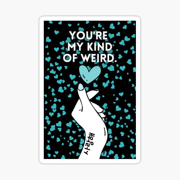 You're my kind of weird finger heart Sticker