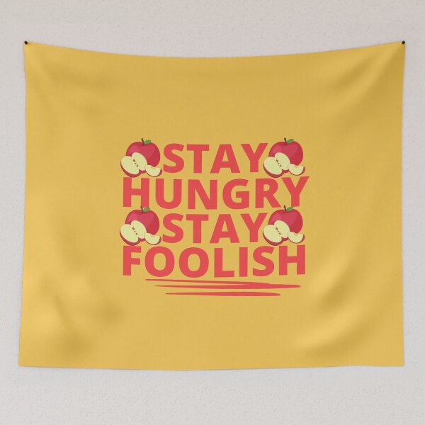 Item preview, Stay Hungry Stay Foolish - Quote designed and sold by changemylife.