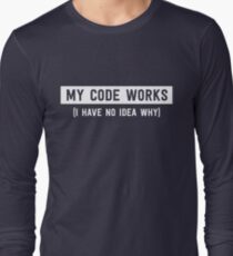 My code works (I have no idea why) Long Sleeve T-Shirt