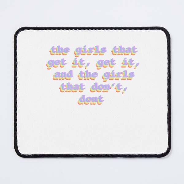 Item preview, the girls that get it, get it, and the girls that don’t, dont. designed and sold by angiesstickers.