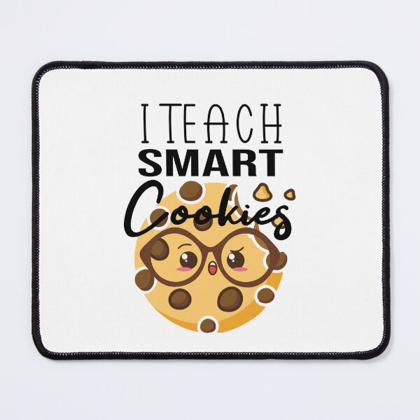 Item preview, I Teach Smart Cookies designed and sold by Mer Yem.