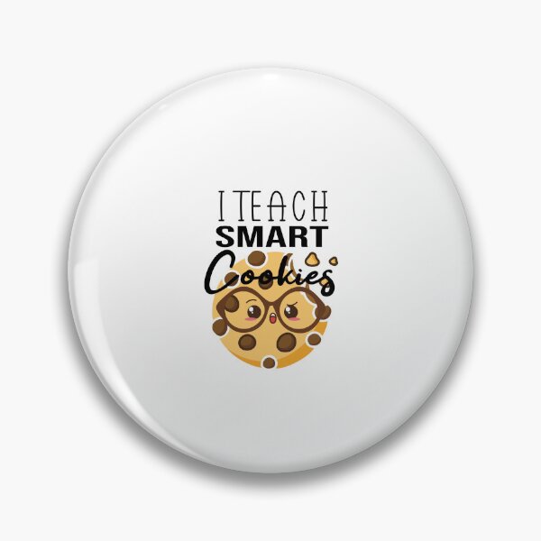 Item preview,  I Teach Smart Cookies designed and sold by Mer Yem.