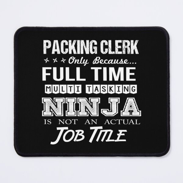 Item preview, Packing Clerk T Shirt - Ninja Job Gift Item Tee designed and sold by ritterdick.