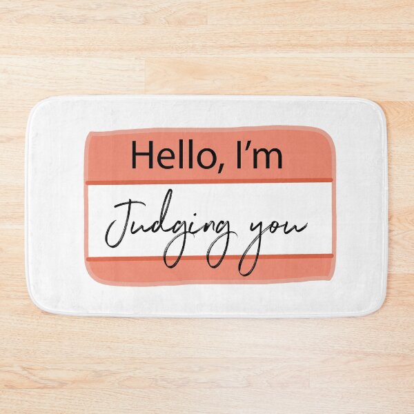 Item preview, Hello I'm, Judging You designed and sold by KathrinLegg.