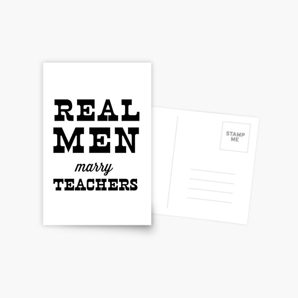 Real men marry teachers Postcard