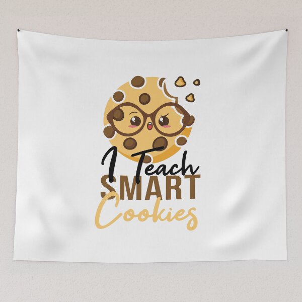 Item preview,  I Teach Smart Cookies designed and sold by Mer Yem.