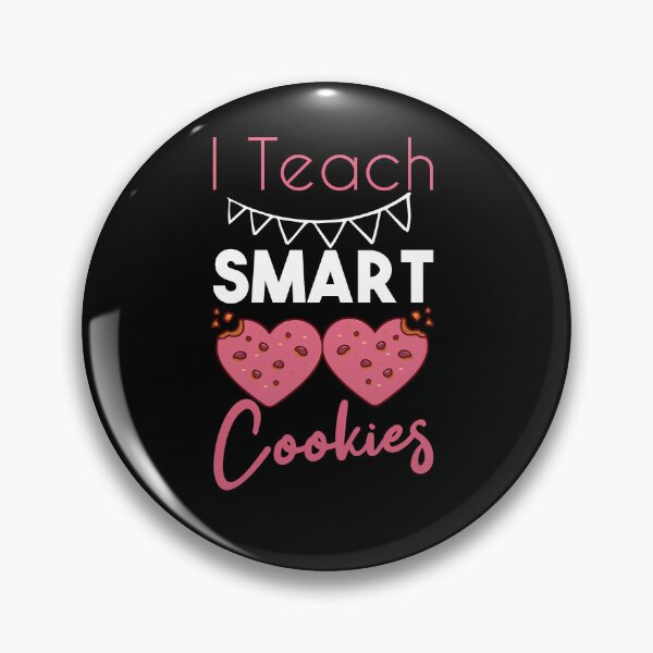 Item preview,  I Teach Smart Cookies designed and sold by Mer Yem.