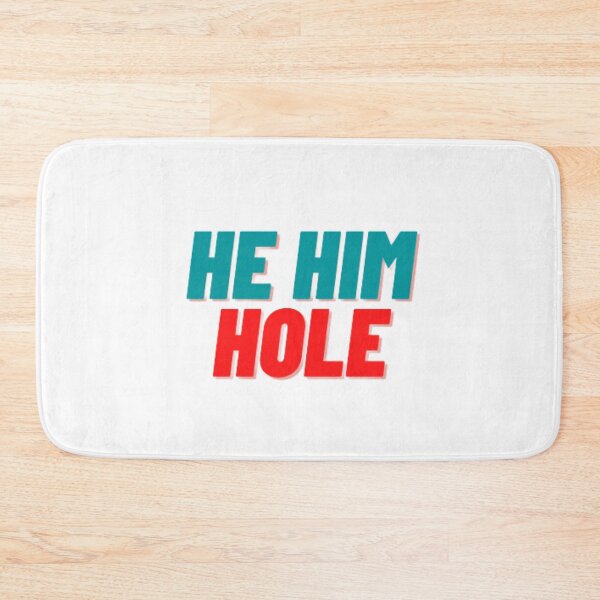 Item preview, He Him Hole designed and sold by Besty Prod.