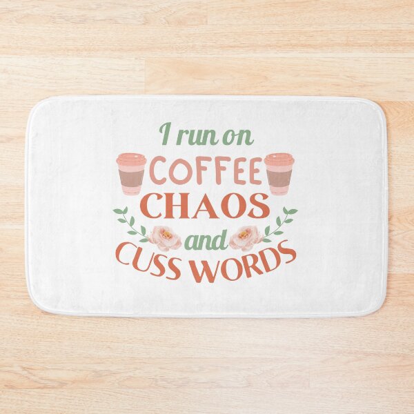 Item preview, Funny I Run on Coffee, Chaos, and Cuss Words | Funny Coffee Quote designed and sold by MiaDelelai.