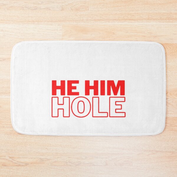Item preview, He Him Hole designed and sold by Besty Prod.