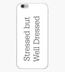 Stressed but Well Dressed iPhone Case