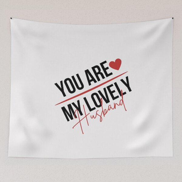 Item preview, You are My Lovely Husband,for him designed and sold by behappysiempre.