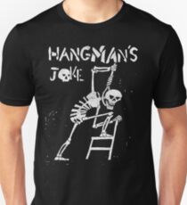 Hangman's Joke Unisex T-Shirt