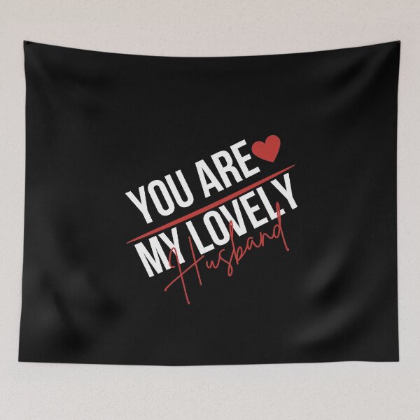 Item preview, You are My Lovely Husband,for him designed and sold by behappysiempre.
