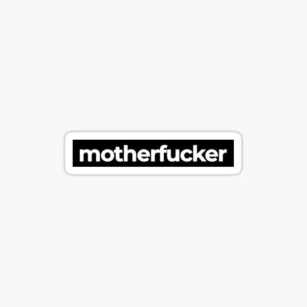 motherfucker Sticker