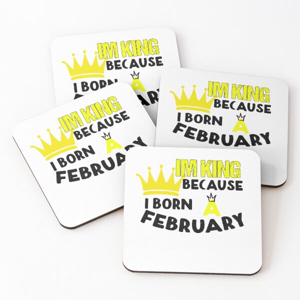 Item preview, I'm King because I Born in February, birthday, birthday gifts for men designed and sold by yssnyd.