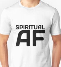 Spiritual AF Unisex T-Shirt